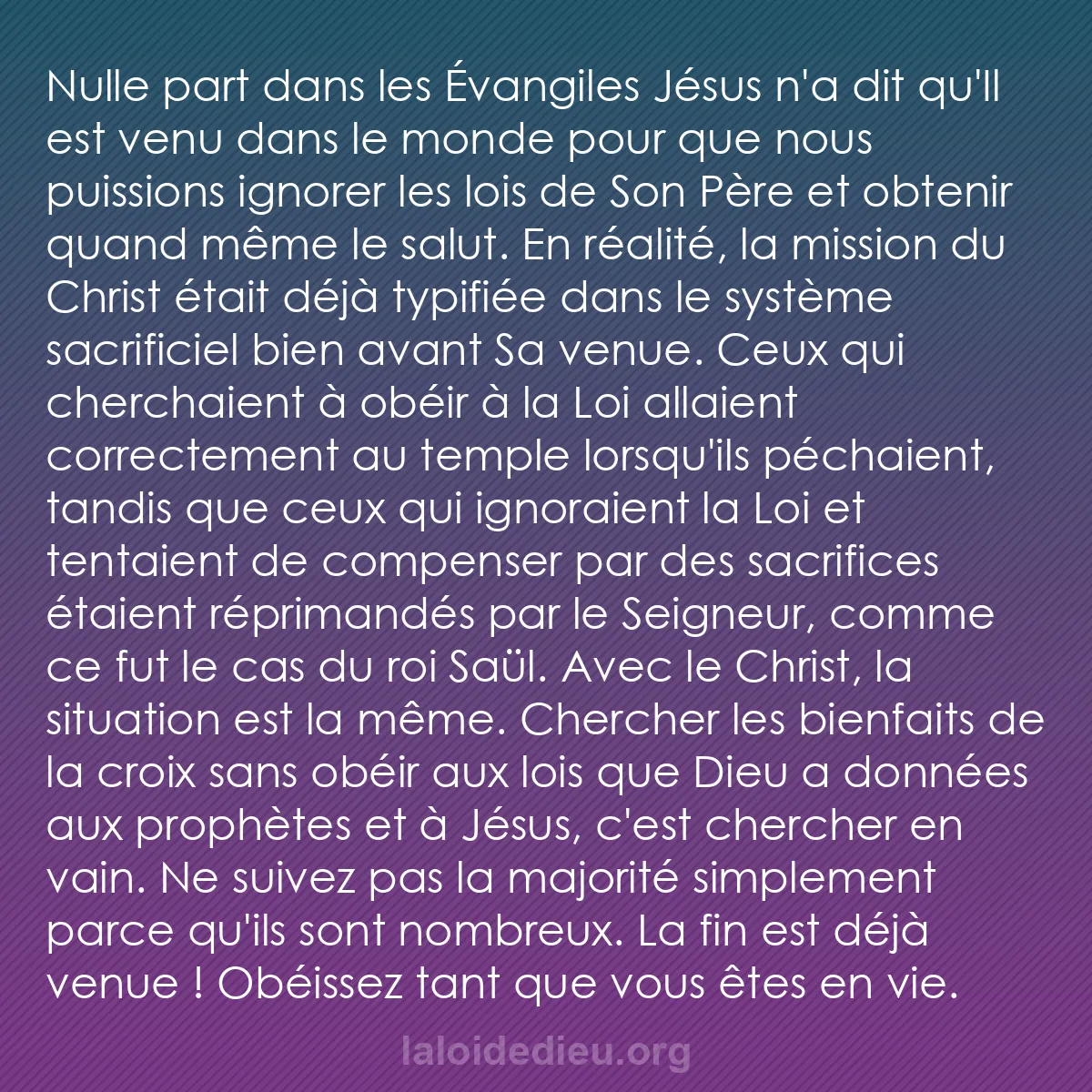 b0574 - Post à propos de la Loi de Dieu : Nulle part dans les Évangiles Jésus n