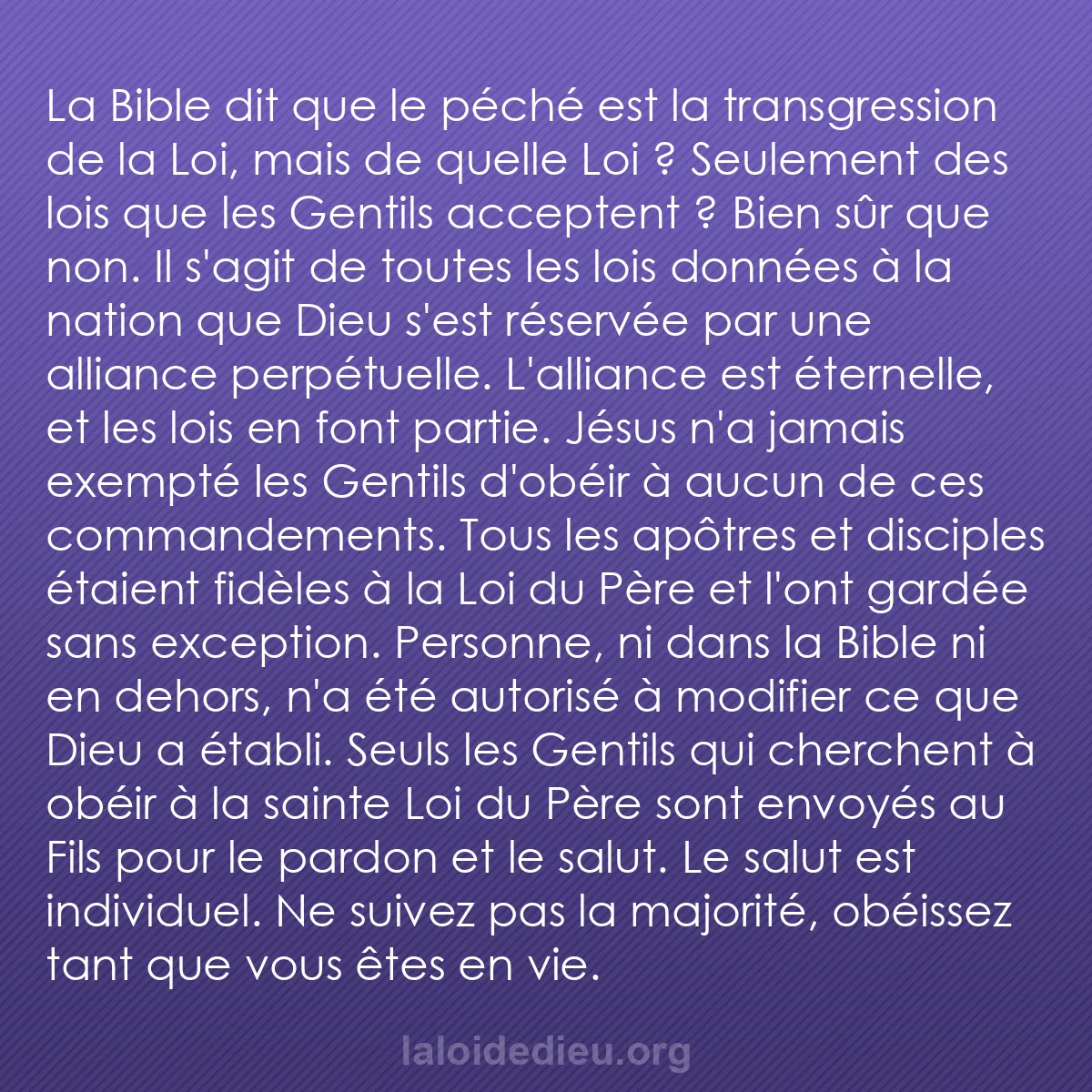 b0578 - Post à propos de la Loi de Dieu : La Bible dit que le péché est la transgression de la Loi, mais...