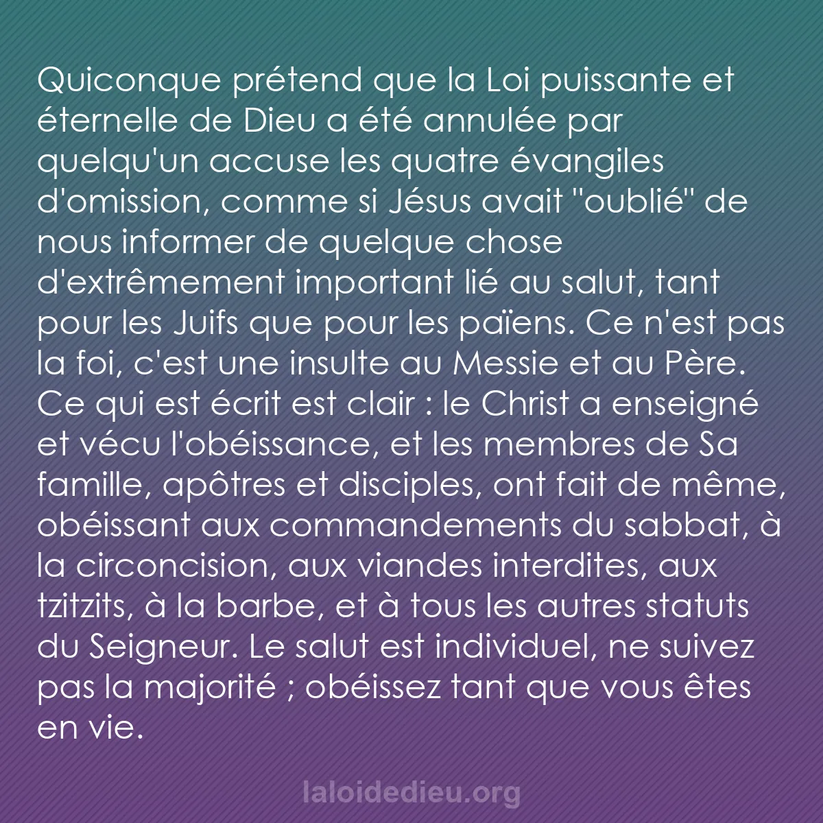 b0584 - Post à propos de la Loi de Dieu : Quiconque prétend que la Loi puissante et éternelle de Dieu...
