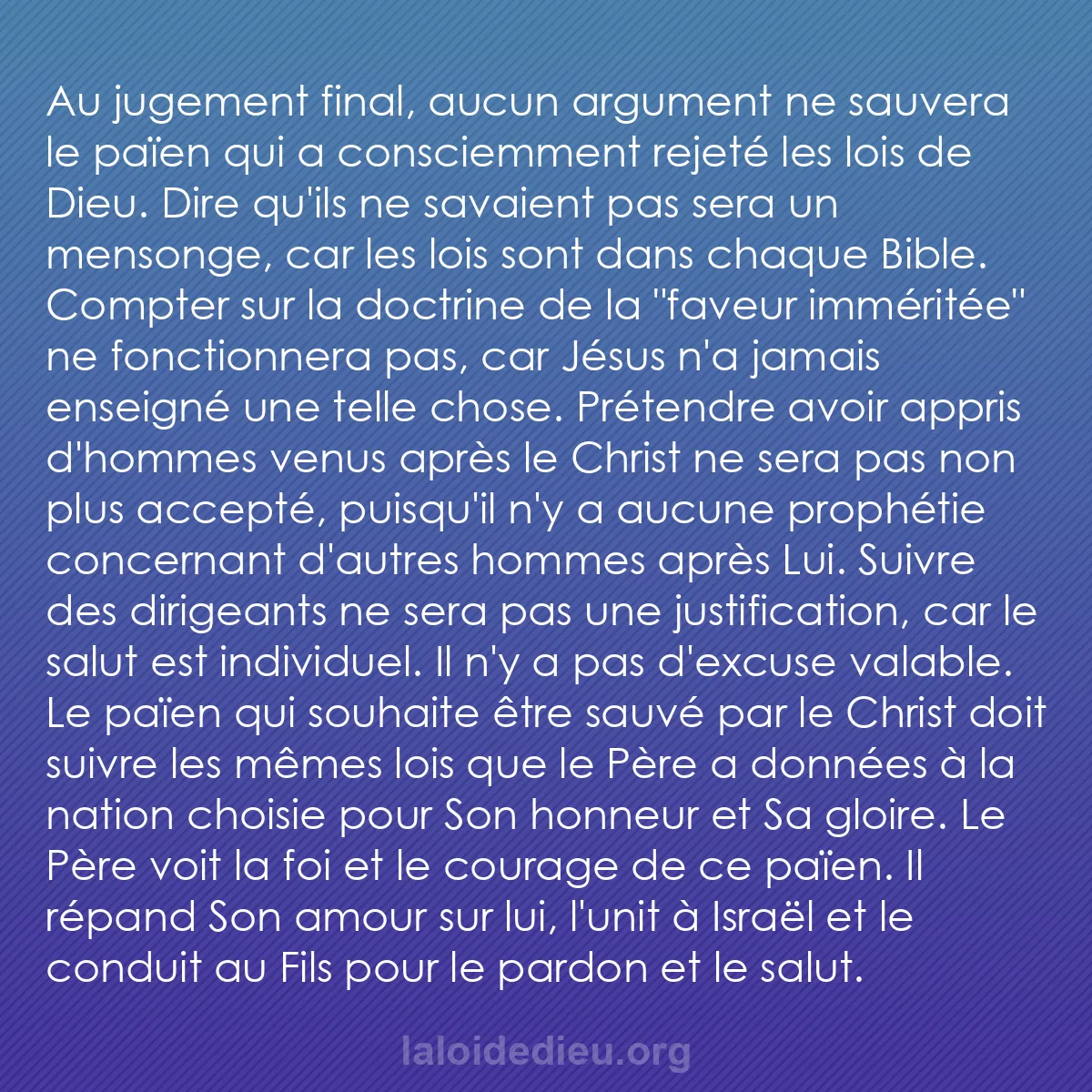 b0587 - Post à propos de la Loi de Dieu : Au jugement final, aucun argument ne sauvera le païen qui a...