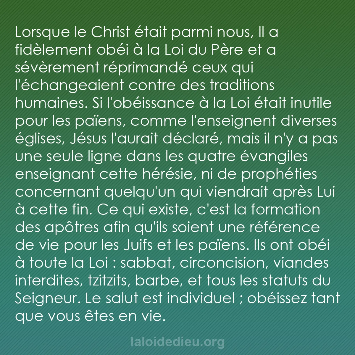 b0590 - Post à propos de la Loi de Dieu : Lorsque le Christ était parmi nous, Il a fidèlement obéi à la...